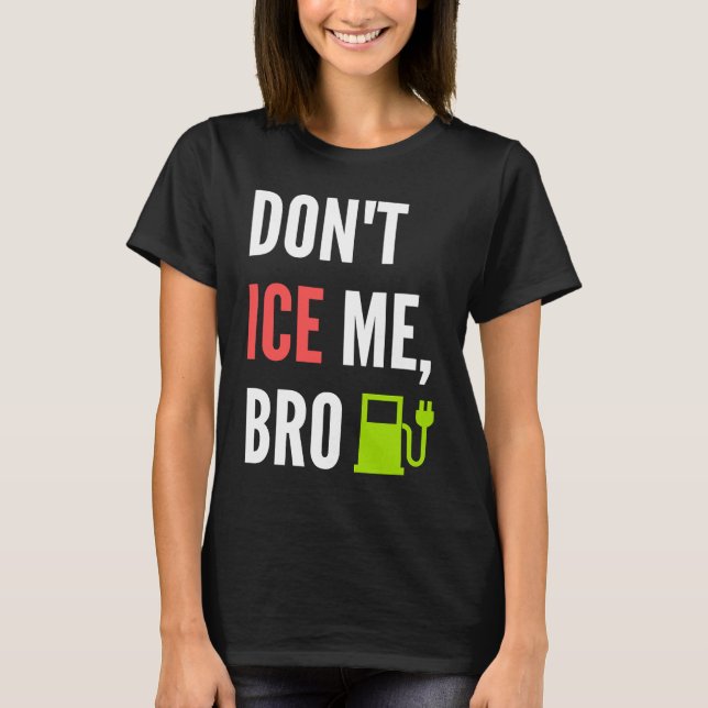 Funny Don't Ice Me Bro Electric Car T Shirt (Framsida)