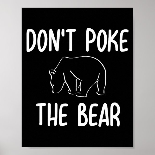 Funny Don't Ke The Bear Joke Sarcastic Family  Poster (Framsidan)