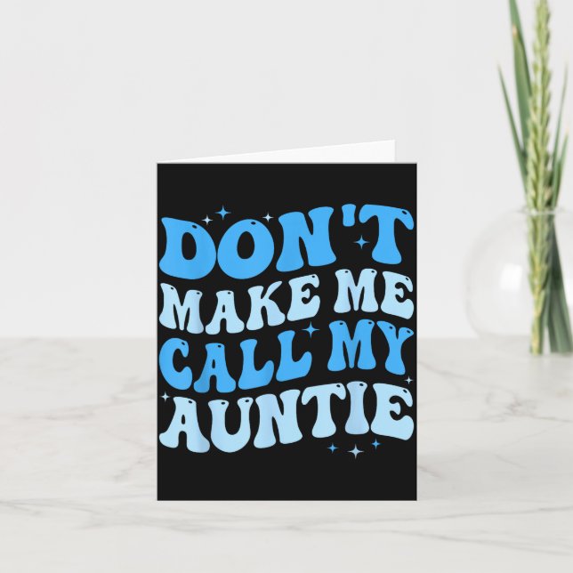 Funny Don't Make Me Call My Auntie Boys Kids Retro Kort (Framsida)