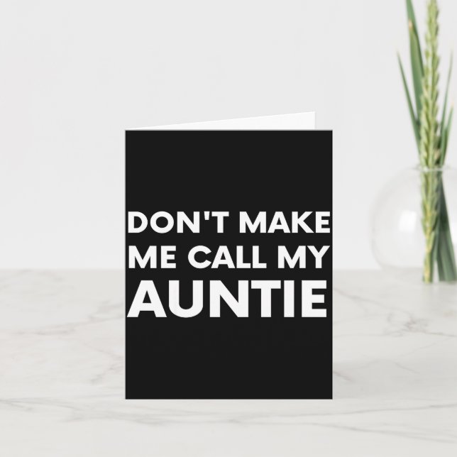 Funny Don't Make Me Call My Auntie For Kids  Kort (Framsida)
