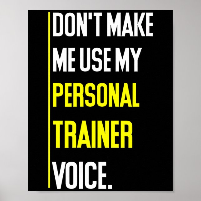Funny Don't Make Me Use My Trainer Voice  Poster (Framsidan)