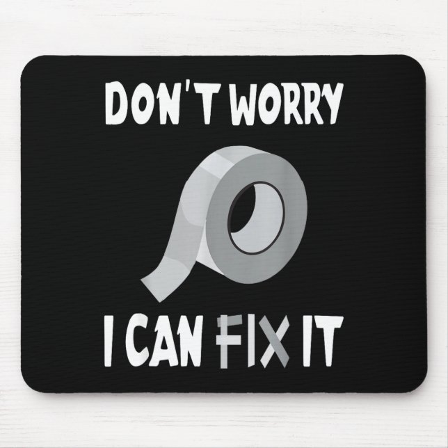 Funny Don't Worry - I Can Fix It - Duct Tape  Musmatta (Framsidan)