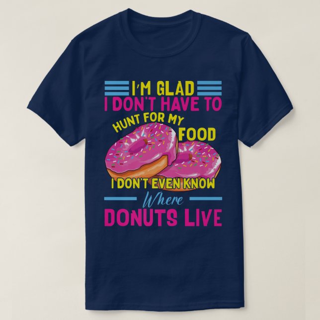 Funny Donut Costume Doughnut Quote Donut Maker Ba T Shirt (Design framsida)