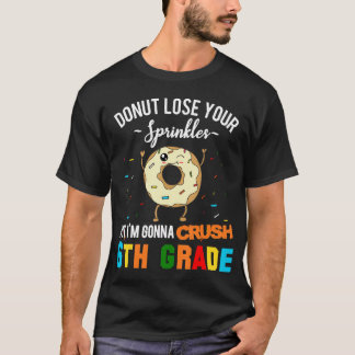 Funny Donut Crush 6e Klass T-Shirt Första dagen ba