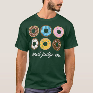 Funny Donut, domare mig Cute Gift  T Shirt