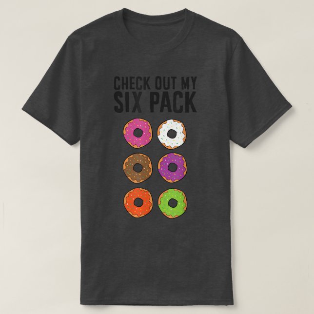 Funny Donut Lover Check Out My Six Pack  T Shirt (Design framsida)