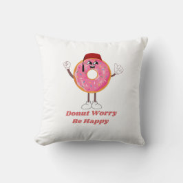 Funny Donut T-Shirt – Donut Worry Be Happy Gift Kudde