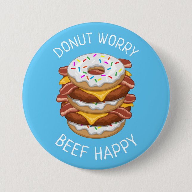 Funny Donut Worry Beef Lycklig Bacon Cheeseburger Knapp (Framsida)