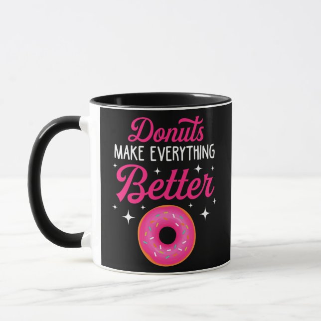 Funny Donuts Make Everything Better Donut Lover Mugg (Vänster)