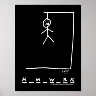 Funny Dorm Homwork Hangman Poster