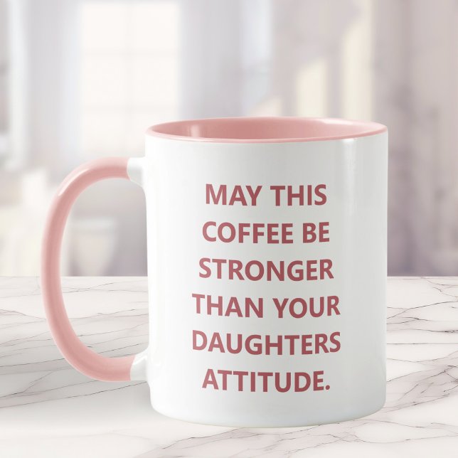 Funny dotterattityd till kaffe Mugg för Mamma (Skapare uppladdad)