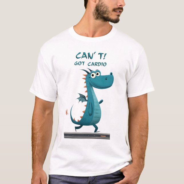 Funny Dragon Cardio | Kan inte. Har Cardio. | Gym T Shirt (Framsida)