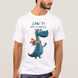 Funny Dragon Match | Kan inte. Har en Match. | Fot T Shirt