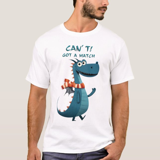 Funny Dragon Match | Kan inte. Har en Match. | Fot T Shirt (Framsida)