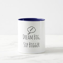 Funny "Dream Big Sip Bigger ZZZ" Mugg