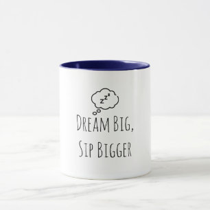 Funny "Dream Big Sip Bigger ZZZ" Mugg