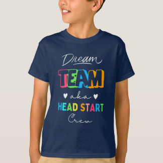 Funny Dream Team alias Head Start Crew T Shirt