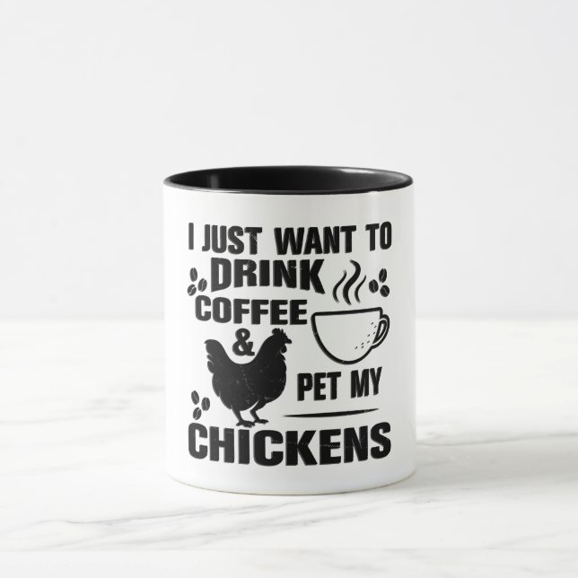 Funny Drink Coffee Pet My Chickens Mugg (Center)