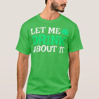 FUNNY DRINKING T SHIRT