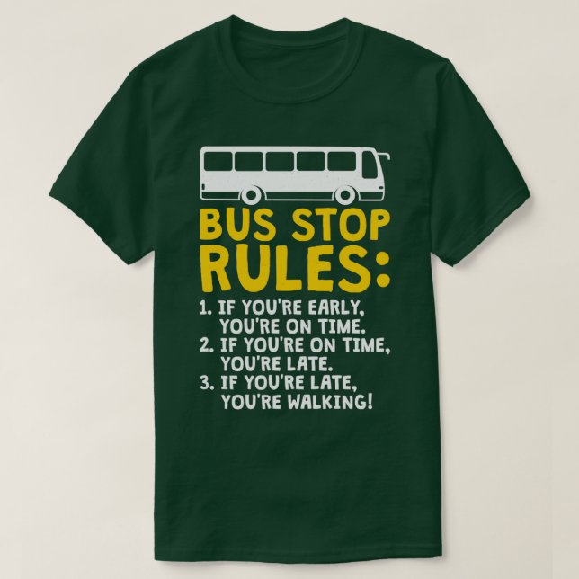 Funny drivrutin Buss Buss Stop Regler School Buss  T Shirt (Design framsida)