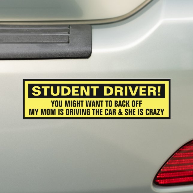 Funny drivrutin Student My Mamma är Crazy Car Bildekal (På Bil)