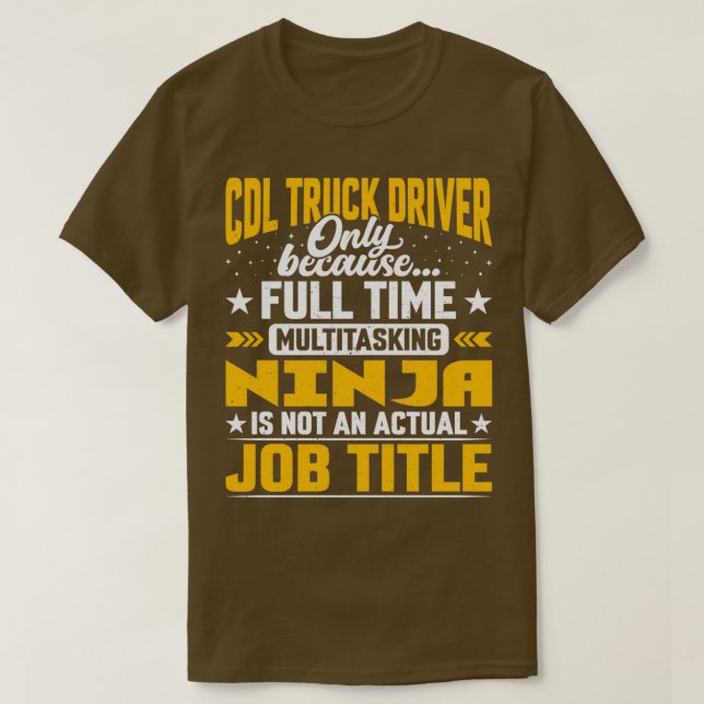 Funny Drivrutinsrubrik för CDL Lastbil T Shirt (Design framsida)