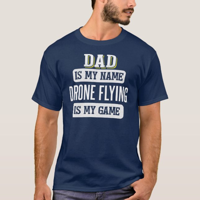 Funny Drone Flies Gift för Pappa Fars dag T Shirt (Framsida)