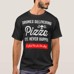 Funny Drone Pilot Pizza Loving Ariel Kärlek Best P T Shirt
