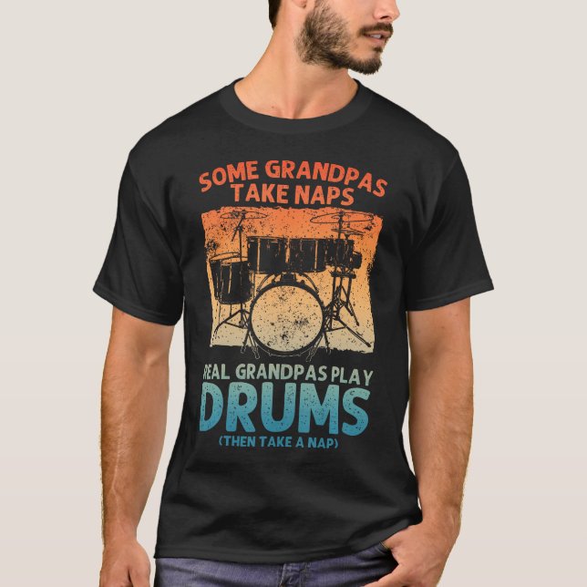 Funny Drummer Art For Grandpa Men Drumline Drummin T Shirt (Framsida)