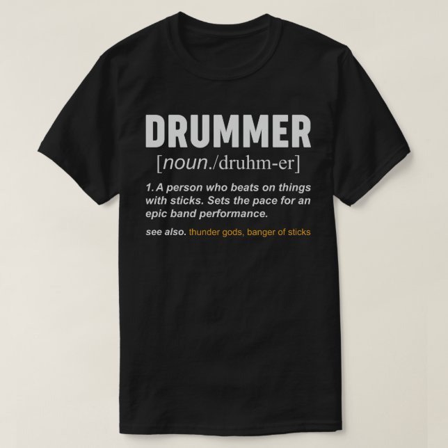 Funny Drummer Definition Musician Band Drums Quote T Shirt (Design framsida)