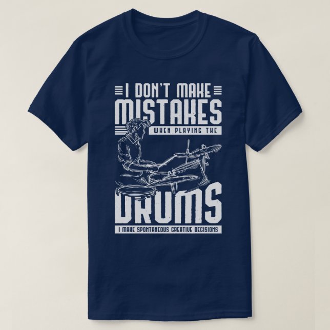 Funny Drummer Quote Drumsticks Music Drums T Shirt (Design framsida)