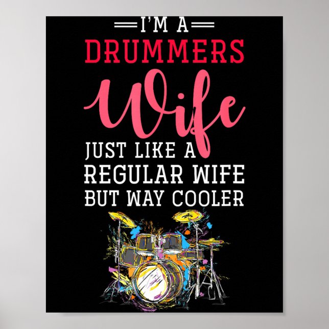 Funny Drummers Wife Valentines Day Gift Drums  Poster (Framsidan)