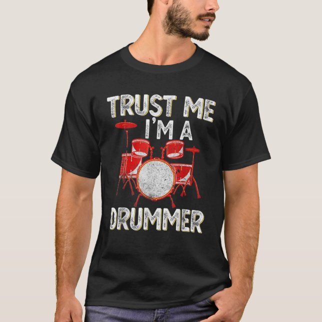 Funny Drums Shirt Trust mig Im a Drummer Fantastis T Shirt (Framsida)
