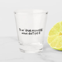 Funny Drunk Quote | Drick ansvarsfullt