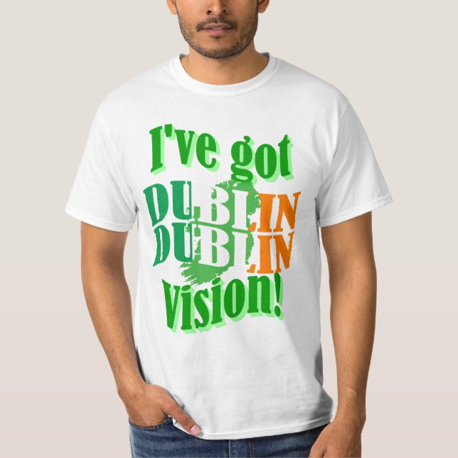 Funny Dublin St patrick's day Tee Shirt (Framsida)