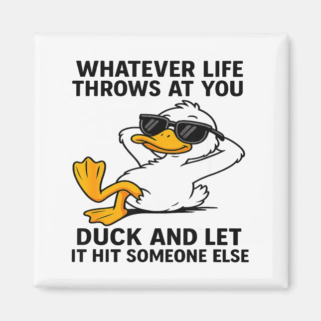 Funny Duck Graphic Men Women Funny Quote  Magnet (Framsidan)