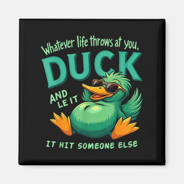 Funny Duck Graphic Men Women Teens Funny Quote  Magnet (Framsidan)
