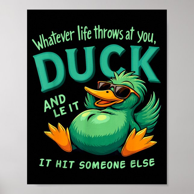 Funny Duck Graphic Men Women Teens Funny Quote  Poster (Framsidan)