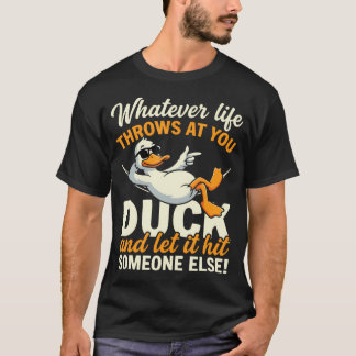 Funny Duck Quote Humor ns Cartoon T Shirt