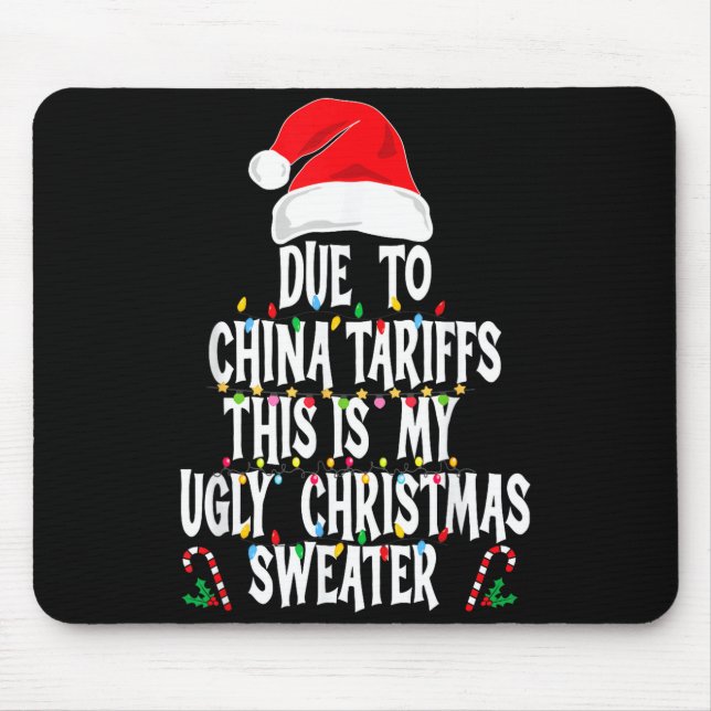 Funny Due To China Tarriffs Ugly Christmas Sweater Musmatta (Framsidan)