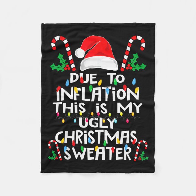 Funny Due To Inflation Ugly Christmas Sweaters For Fleecefilt (Framsidan)