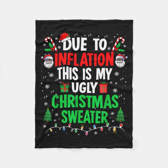 Funny Due To Inflation Ugly Christmas Sweaters For Fleecefilt (Framsidan)