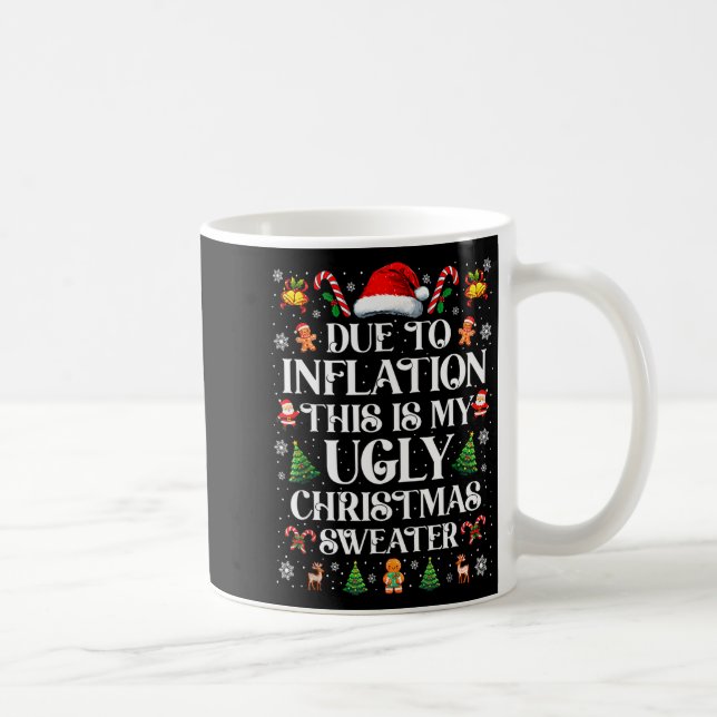 Funny Due To Inflation Ugly Christmas Sweaters For Kaffemugg (Höger)