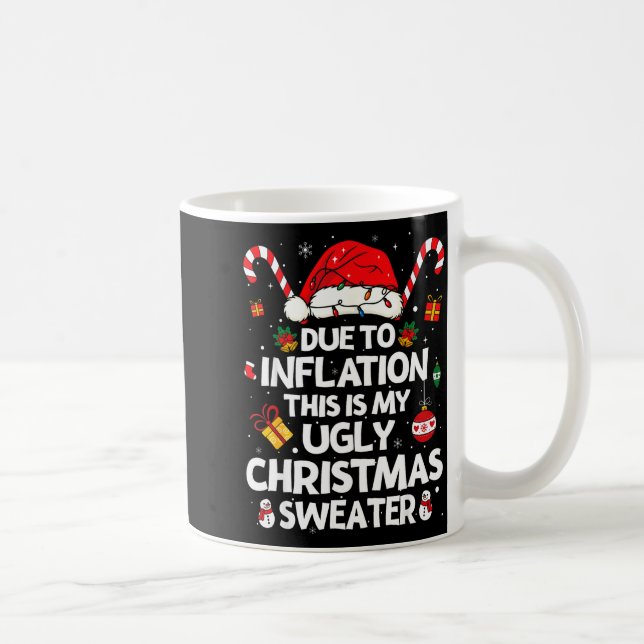 Funny Due To Inflation Ugly Christmas Sweaters For Kaffemugg (Höger)