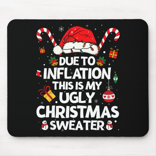 Funny Due To Inflation Ugly Christmas Sweaters For Musmatta (Framsidan)