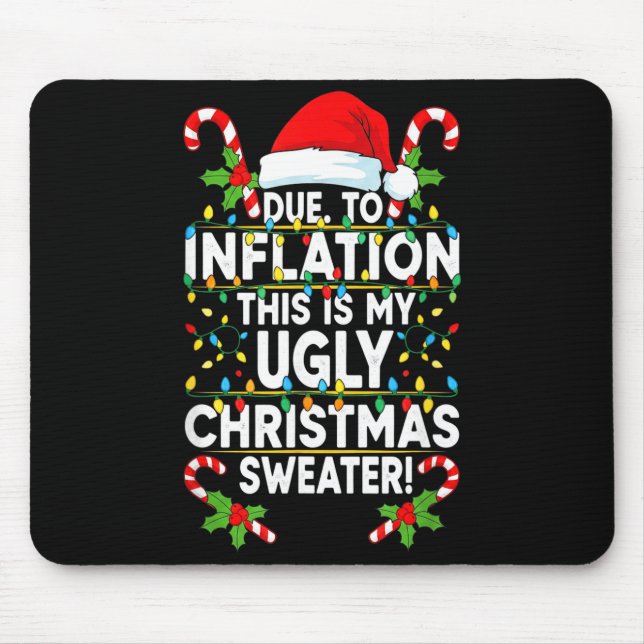 Funny Due To Inflation Ugly Christmas Sweaters For Musmatta (Framsidan)