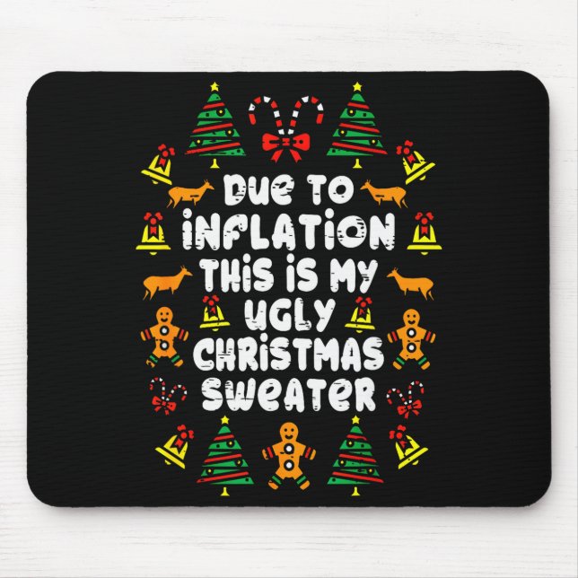 Funny Due To Inflation Ugly Christmas Sweaters For Musmatta (Framsidan)