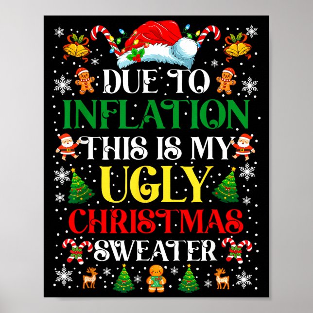 Funny Due To Inflation Ugly Christmas Sweaters For Poster (Framsidan)