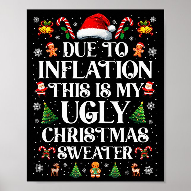 Funny Due To Inflation Ugly Christmas Sweaters For Poster (Framsidan)