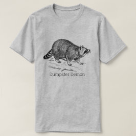 Funny DUMPSTER DEMON Raccoon T Shirt